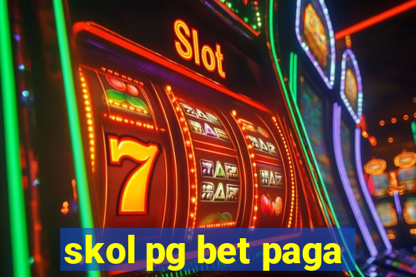 skol pg bet paga